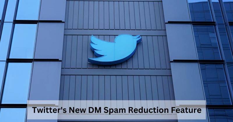 To reduce spam, Twitter is changing its DM settings